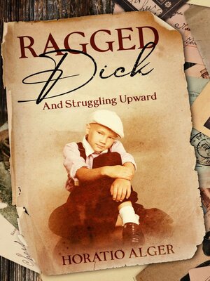 cover image of Ragged Dick and Struggling Upward